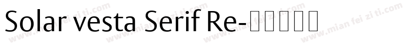 Solar vesta Serif Re字体转换